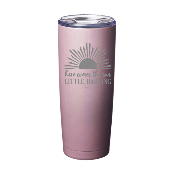 Here Comes The Sun Little Darling Laser Etched Tumbler For Cheap - Image 4