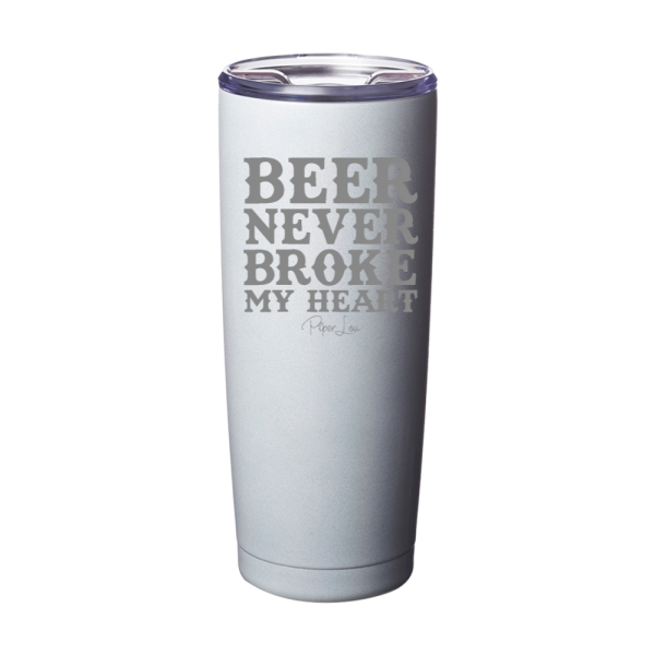 Beer Never Broke My Heart Laser Etched Tumbler Online now - Image 5