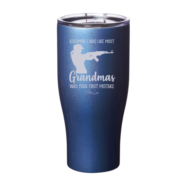 Assuming I Was Like Most Grandmas Gun Laser Etched Tumbler Fashion - Image 5