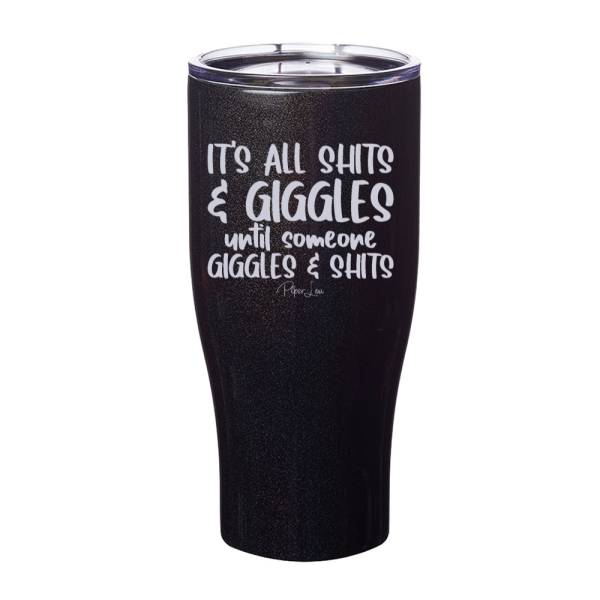It s All Shits And Giggles Laser Etched Tumbler Online Hot Sale - Image 3