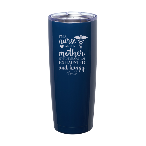 I Am A Nurse And A Mother Laser Etched Tumbler on Sale