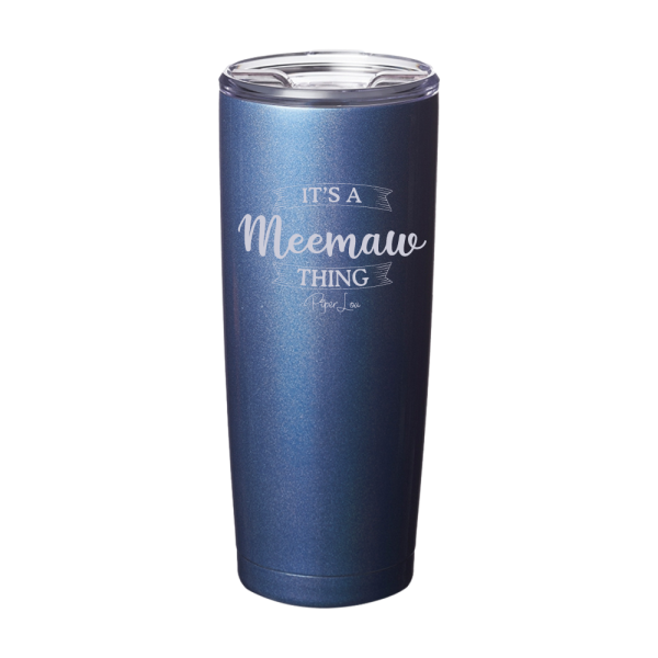 It s A Meemaw Thing Laser Etched Tumbler Fashion - Image 3