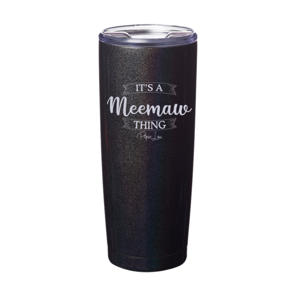 It s A Meemaw Thing Laser Etched Tumbler Fashion - Image 2