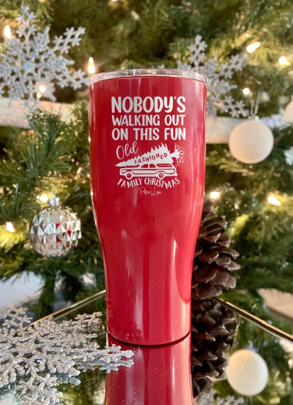 Nobody s Walking Out On This Fun Old Fashioned Family Christmas Laser Etched Tumbler Cheap