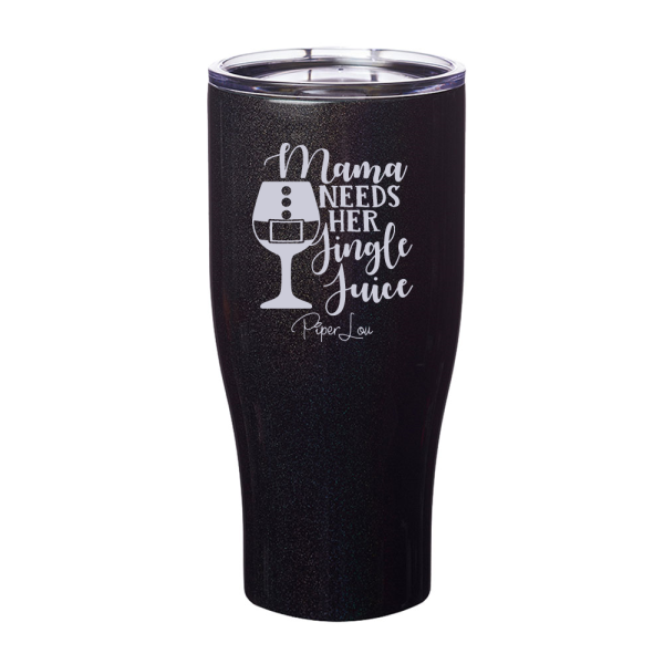Mama Needs Her Jingle Juice Laser Etched Tumbler For Discount - Image 5