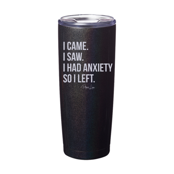 I Came I Saw I Had Anxiety Laser Etched Tumbler on Sale - Image 2
