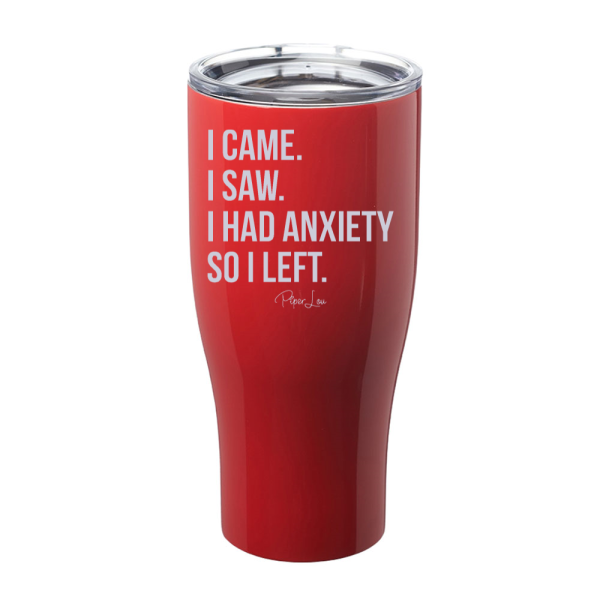 I Came I Saw I Had Anxiety Laser Etched Tumbler on Sale