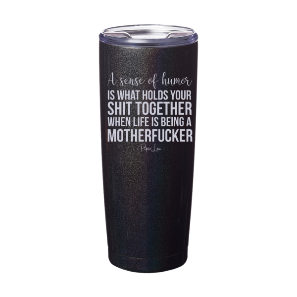 A Sense Of Humor Is What Holds Your Shit Together For Cheap - Image 2