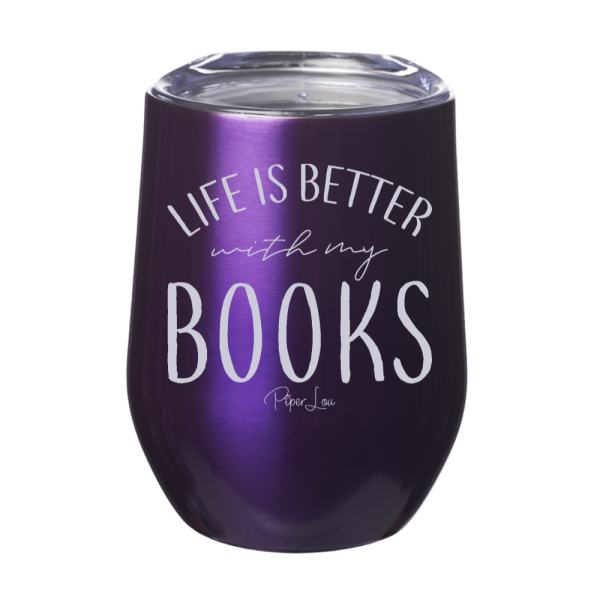 Life Is Better With My Books 12oz Stemless Wine Cup For Cheap - Image 3