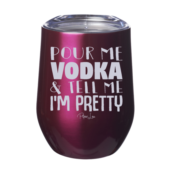 Pour Me Vodka And Tell me I m Pretty 12oz Stemless Wine Cup Online now - Image 2