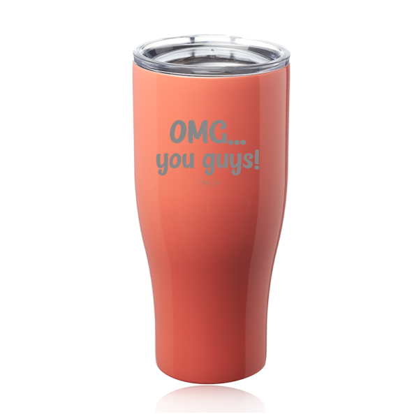 OMG...You Guys Laser Etched Tumbler Online - Image 5
