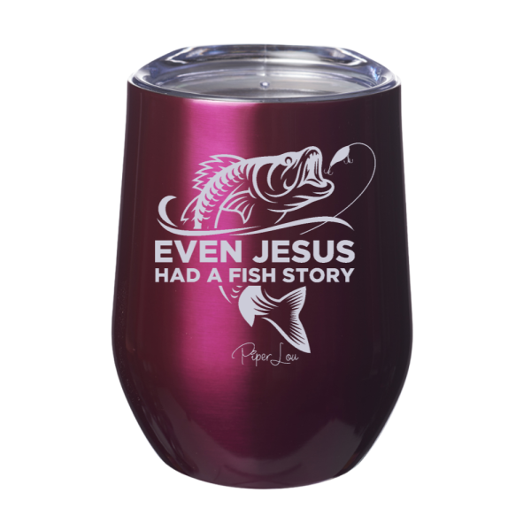 Even Jesus Had A Fish Story 12oz Stemless Wine Cup Online - Image 2