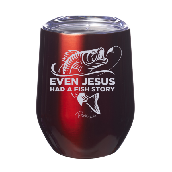 Even Jesus Had A Fish Story 12oz Stemless Wine Cup Online - Image 4