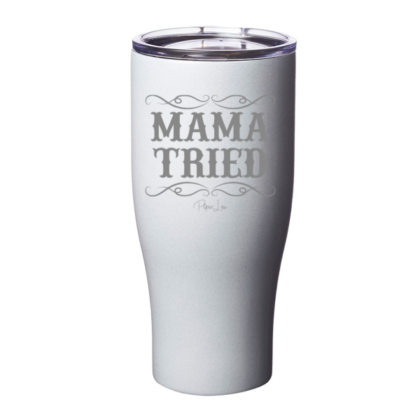 Mama Tried Laser Etched Tumbler Cheap - Image 3