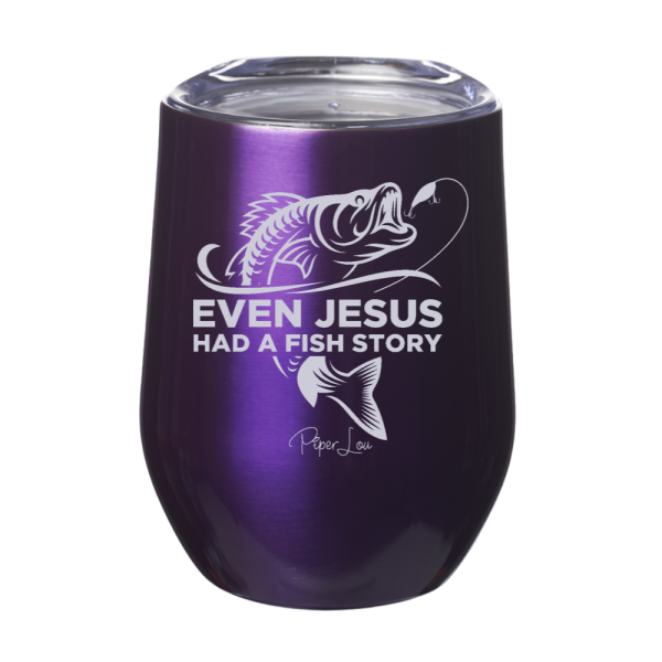 Even Jesus Had A Fish Story 12oz Stemless Wine Cup Online - Image 3
