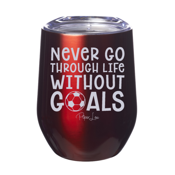 Never Go Through Life Without Goals Soccer 12oz Stemless Wine Cup Online now