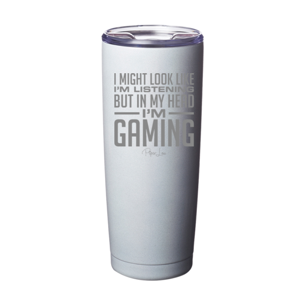 In My Head I m Gaming Laser Etched Tumbler Fashion - Image 5