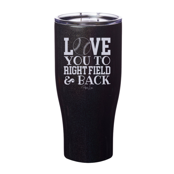 Love You To Right Field Laser Etched Tumbler Supply - Image 4