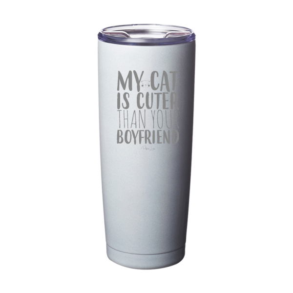 My Cat Is Cuter Than Your Boyfriend Laser Etched Tumbler on Sale - Image 5