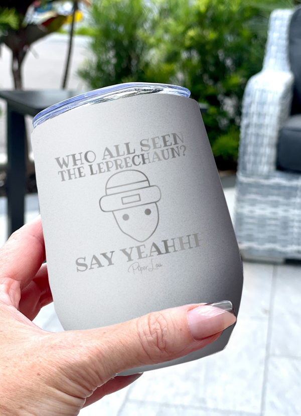 Who All Seen the Leprechaun 12oz Stemless Wine Cup Hot on Sale