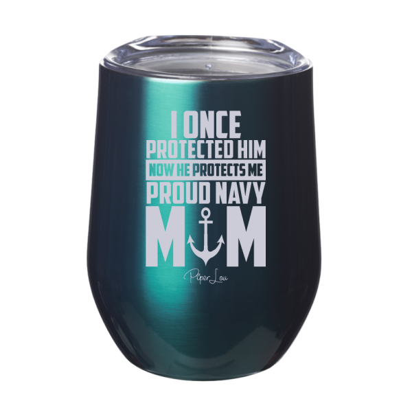 I Once Protected Him Proud Navy Mom 12oz Stemless Wine Cup Online Hot Sale - Image 4