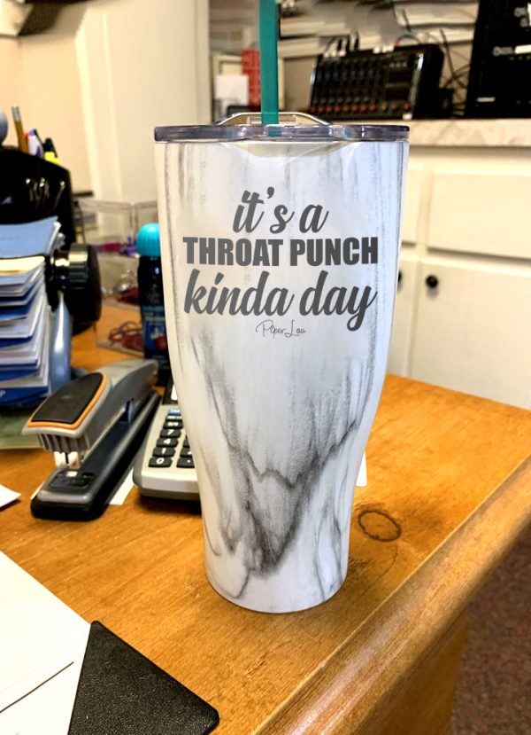 It s A Throat Punch Kinda Day Laser Etched Tumbler Sale