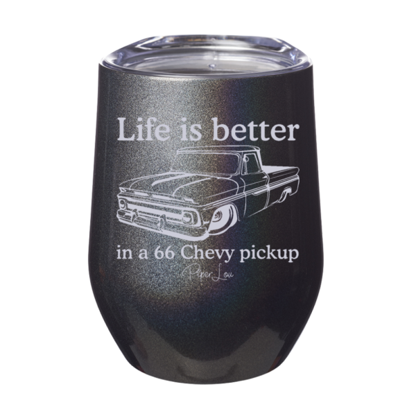 Life Is Better In A 66 Chevy Pickup 12oz Stemless Wine Cup Online now