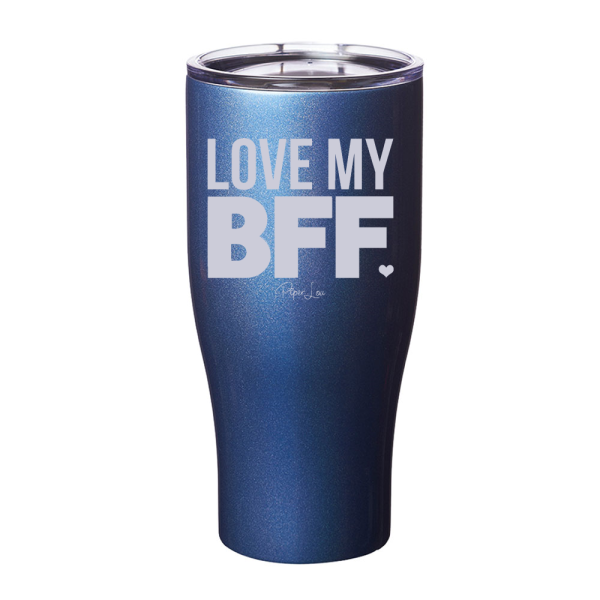 Love My BFF Laser Etched Tumbler Online - Image 5
