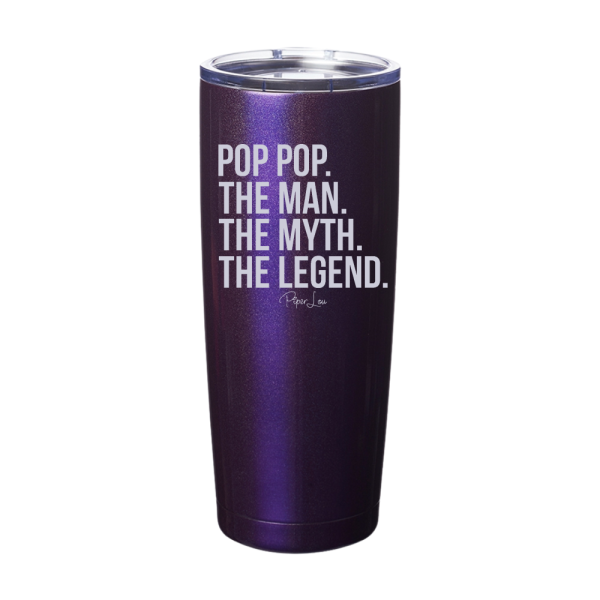 Pop Pop The Man The Myth Laser Etched Tumbler Sale