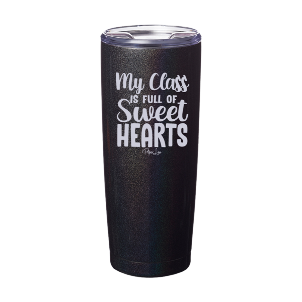 My Class Is Full Of Sweet Hearts Laser Etched Tumbler Online Hot Sale - Image 2