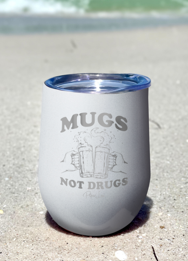 Mugs Not Drugs 12oz Stemless Wine Cup Online