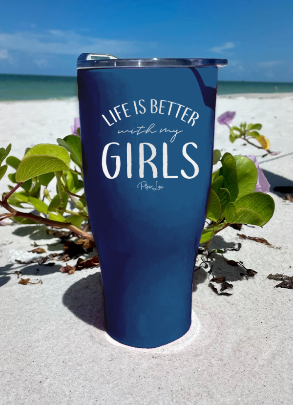 Life Is Better With My Girls Laser Etched Tumbler Hot on Sale