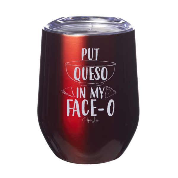 Put Queso In My Faceo 12oz Stemless Wine Cup on Sale - Image 4