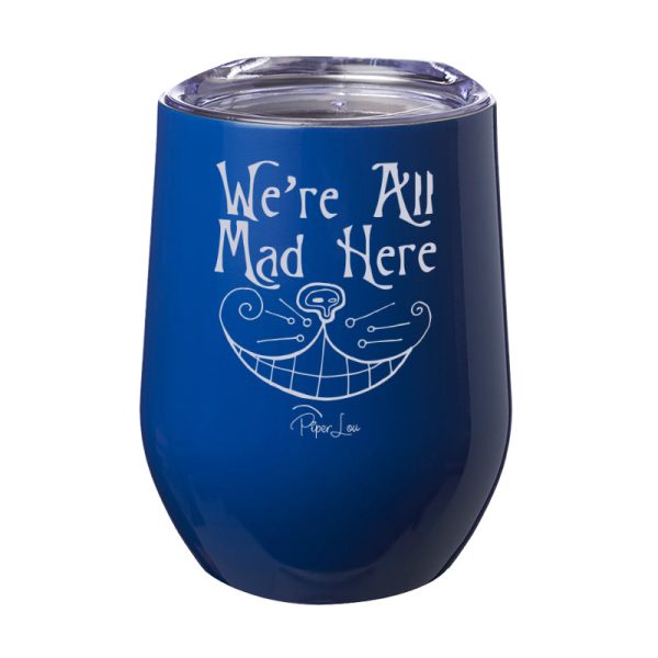 We re All Mad Here 12oz Stemless Wine Cup Supply - Image 3