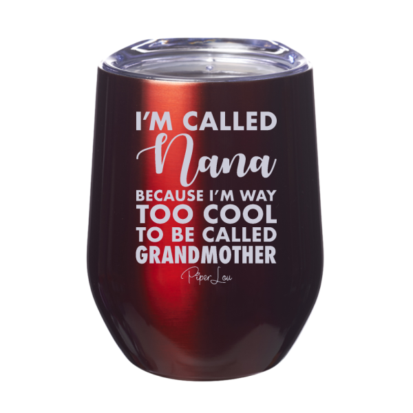 I m Called Nana 12oz Stemless Wine Cup For Sale - Image 4
