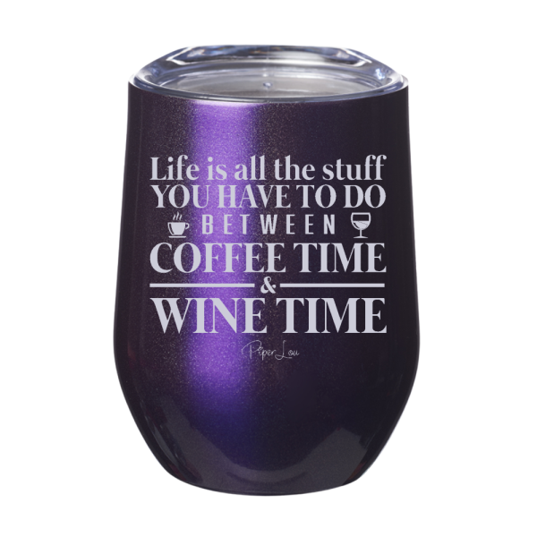Life Is All The Stuff You Do Between Coffee & Wine 12oz Stemless Wine Cup Online Hot Sale