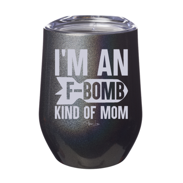 I m An F Bomb Kind Of Mom 12oz Stemless Wine Cup Hot on Sale - Image 5