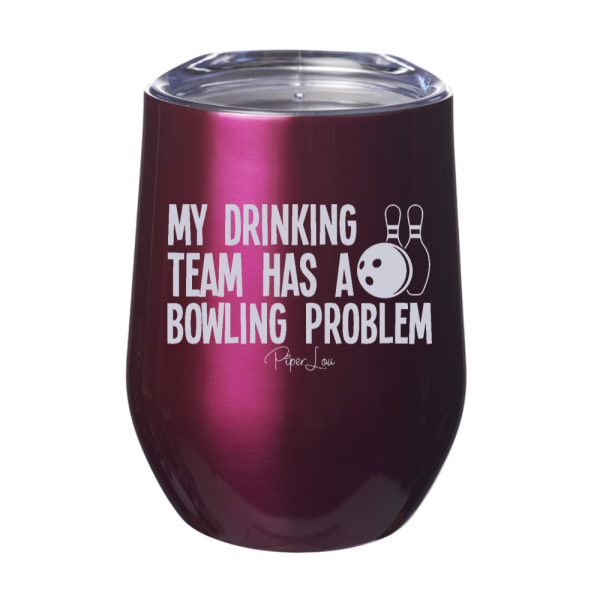 My Drinking Team Has A Bowling Problem 12oz Stemless Wine Cup Cheap - Image 2