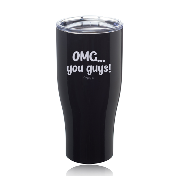OMG...You Guys Laser Etched Tumbler Online - Image 3
